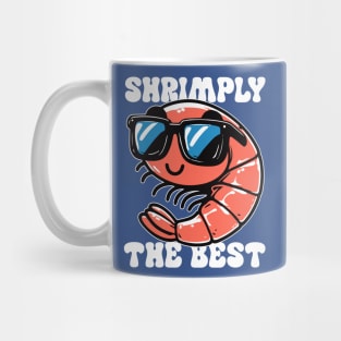 Shrimply The Best Shrimp Pun Funny Mug